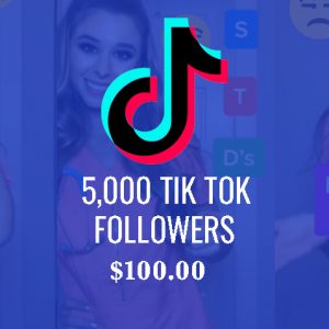 5,000 Tik Tok Followers