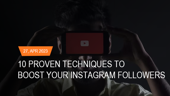 10-proven-techniques-to-boost-your-instagram-followers